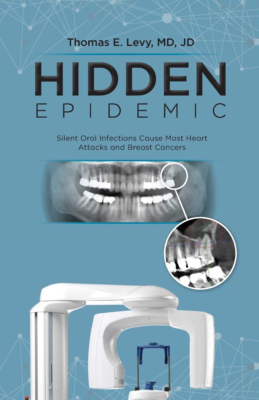 Hidden Epidemic By Dr. Thomas Levy Reveals the Dangers of Oral Infections  | Assure a Smile